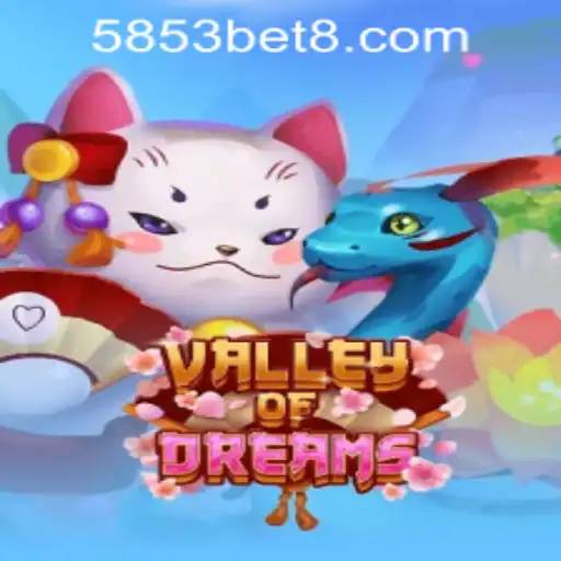 Exploring the Enchanting World of ValleyofDreams: A Comprehensive Guide